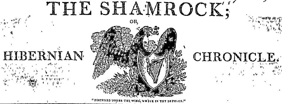 Banner for Edward Gillespy's newspaper, the Shamrock, or Hibernian Chronicle